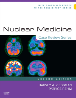 Nuclear Medicine: Case Review Series E-Book