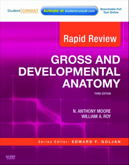 Rapid Review Gross and Developmental Anatomy E-Book Rapid Review Gross and Developmental Anatomy E-Book