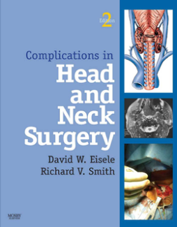 Complications in Head and Neck Surgery E-Book Complications in Head and Neck Surgery E-Book