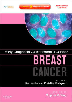 Early Diagnosis and Treatment of Cancer Series: Breast Cancer - E-Book Early Diagnosis and Treatment of Cancer Series: Breast Cancer - E-Book