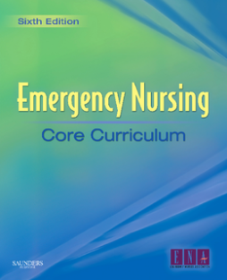 Emergency Nursing Core Curriculum E-Book Emergency Nursing Core Curriculum E-Book