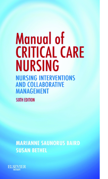 Manual of Critical Care Nursing - E-Book Manual of Critical Care Nursing - E-Book