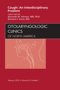 Cough: An Interdisciplinary Problem, An Issue of Otolaryngologic Clinics - E-Book Cough: An Interdisciplinary Problem, An Issue of Otolaryngologic Clinics - E-Book