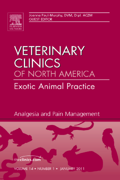 Analgesia, An Issue of Veterinary Clinics: Exotic Animal Practice - E-Book Analgesia, An Issue of Veterinary Clinics: Exotic Animal Practice - E-Book