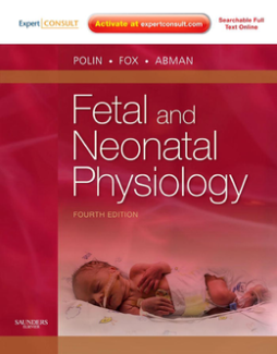 Fetal and Neonatal Physiology E-Book Fetal and Neonatal Physiology E-Book