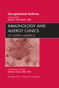 Occupational Asthma, An Issue of Immunology and Allergy Clinics - E-Book Occupational Asthma, An Issue of Immunology and Allergy Clinics - E-Book