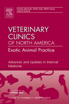 Advances and Updates in Internal Medicine, An Issue of Veterinary Clinics: Exotic Animal Practice - E-Book