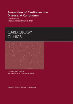 Prevention of Cardiovascular Disease: A Continuum, An Issue of Cardiology Clinics - E-Book Prevention of Cardiovascular Disease: A Continuum, An Issue of Cardiology Clinics - E-Book