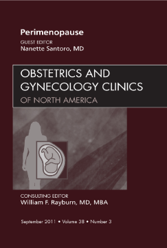 Perimenopause, An Issue of Obstetrics and Gynecology Clinics - E-Book Perimenopause, An Issue of Obstetrics and Gynecology Clinics - E-Book