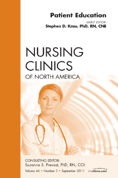 Patient Education, An Issue of Nursing Clinics - E-Book Patient Education, An Issue of Nursing Clinics - E-Book