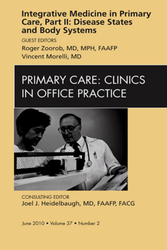 Integrative Medicine in Primary Care, Part II: Disease States and Body Systems, An Issue of Primary Care Clinics in Office Practice - E-Book