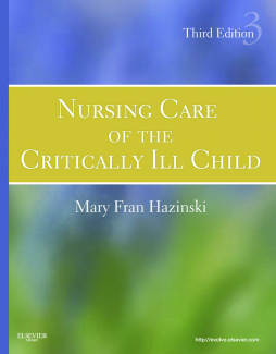 Nursing Care of the Critically Ill Child - E-Book Nursing Care of the Critically Ill Child - E-Book
