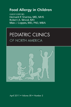 Food Allergy in Children, An Issue of Pediatric Clinics - E-Book Food Allergy in Children, An Issue of Pediatric Clinics - E-Book