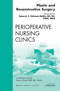 Plastic and Reconstructive Surgery, An Issue of Perioperative Nursing Clinics - E-Book