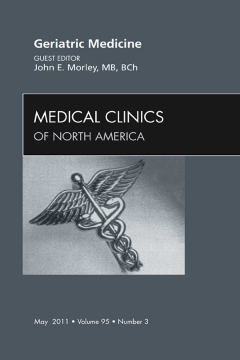 Geriatric Medicine, An Issue of Medical Clinics of North America - E-Book