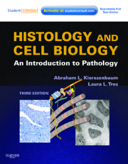 Histology and Cell Biology: An Introduction to Pathology E-Book