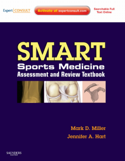 SMART! Sports Medicine Assessment and Review E-Book SMART! Sports Medicine Assessment and Review E-Book