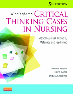 Winningham's Critical Thinking Cases in Nursing - E-Book
