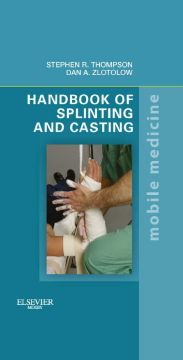 Handbook of Splinting and Casting E-Book Handbook of Splinting and Casting E-Book