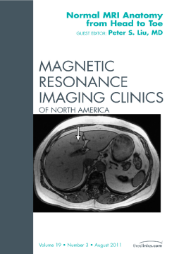 Normal MR Anatomy, An Issue of Magnetic Resonance Imaging Clinics - E-Book Normal MR Anatomy, An Issue of Magnetic Resonance Imaging Clinics - E-Book