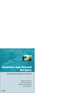 Gowned and Gloved Surgery E-Book Gowned and Gloved Surgery E-Book
