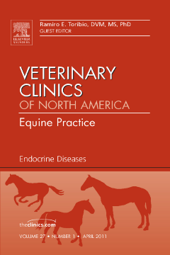 Endocrine Diseases, An Issue of Veterinary Clinics: Equine Practice - E-Book Endocrine Diseases, An Issue of Veterinary Clinics: Equine Practice - E-Book