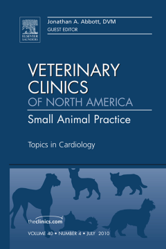 Topics in Cardiology, An Issue of Veterinary Clinics: Small Animal Practice - E-Book Topics in Cardiology, An Issue of Veterinary Clinics: Small Animal Practice - E-Book