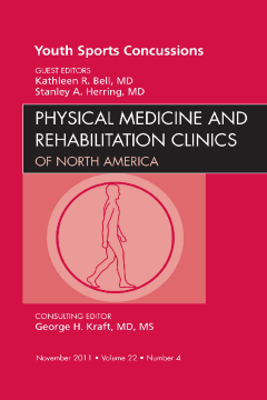 Youth Sports Concussions, An Issue of Physical Medicine and Rehabilitation Clinics - E-Book Youth Sports Concussions, An Issue of Physical Medicine and Rehabilitation Clinics - E-Book