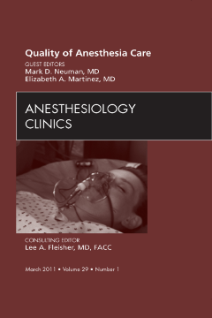 Quality of Anesthesia Care,  An Issue of Anesthesiology Clinics - E-Book