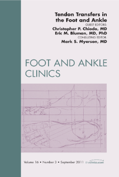 Tendon Transfers In the Foot and Ankle, An Issue of Foot and Ankle Clinics - E-Book Tendon Transfers In the Foot and Ankle, An Issue of Foot and Ankle Clinics - E-Book