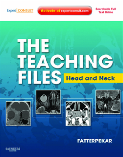 The Teaching Files: Head and Neck Imaging E-Book