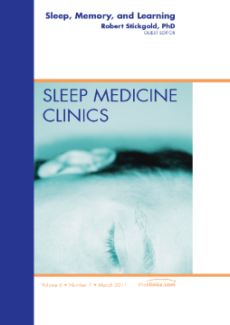 Sleep, Memory and Learning, An Issue of Sleep Medicine Clinics - E-Book