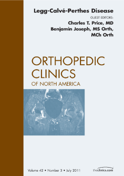 Perthes Disease, An Issue of Orthopedic Clinics - E-Book Perthes Disease, An Issue of Orthopedic Clinics - E-Book