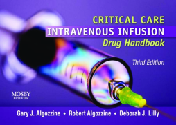 Critical Care Intravenous Infusion Drug Handbook - E-Book Critical Care Intravenous Infusion Drug Handbook - E-Book