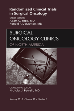 Randomized Clinical Trials in Surgical Oncology, An Issue of Surgical Oncology Clinics -- E-Book Randomized Clinical Trials in Surgical Oncology, An Issue of Surgical Oncology Clinics -- E-Book