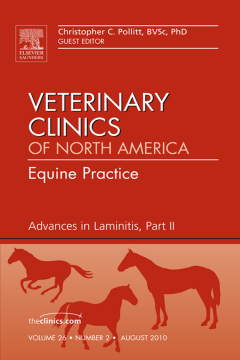 Advances in Laminitis, Part II, An Issue of Veterinary Clinics: Equine Practice - E-Book Advances in Laminitis, Part II, An Issue of Veterinary Clinics: Equine Practice - E-Book