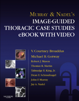 Murray & Nadel’s Image-Guided Thoracic Case Studies - E-Book with Video