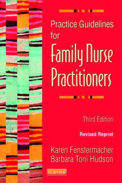 Practice Guidelines for Family Nurse Practitioners - Revised Reprint - E-Book Practice Guidelines for Family Nurse Practitioners - Revised Reprint - E-Book