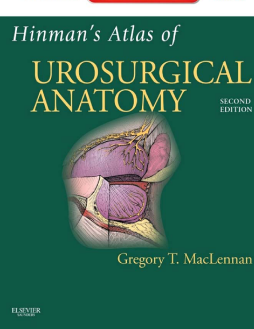 Hinman's Atlas of UroSurgical Anatomy E-Book Hinman's Atlas of UroSurgical Anatomy E-Book