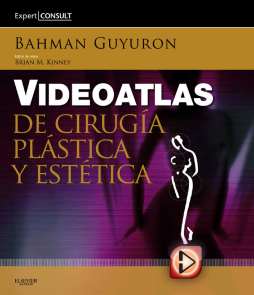 Videoatlas de cirugía plástica y estética + ExpertConsult Videoatlas de cirugía plástica y estética + ExpertConsult