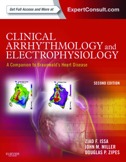 Clinical Arrhythmology and Electrophysiology: A Companion to Braunwald's Heart Disease E-Book Clinical Arrhythmology and Electrophysiology: A Companion to Braunwald's Heart Disease E-Book