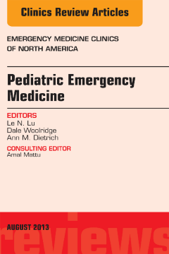 Pediatric Emergency Medicine, An Issue of Emergency Medicine Clinics, E-Book Pediatric Emergency Medicine, An Issue of Emergency Medicine Clinics, E-Book