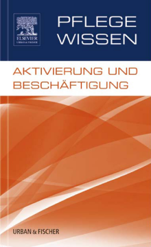PflegeWissen, Aktivierung und Beschäftigung PflegeWissen, Aktivierung und Beschäftigung
