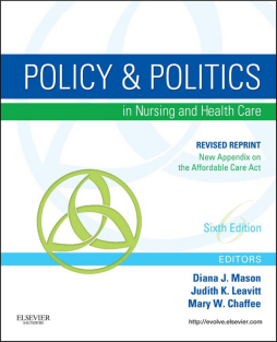 Policy and Politics in Nursing and Healthcare - Revised Reprint - E-Book Policy and Politics in Nursing and Healthcare - Revised Reprint - E-Book