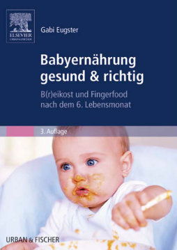 Babyernährung gesund & richtig Babyernährung gesund & richtig