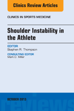 Shoulder Instability in the Athlete, An Issue of Clinics in Sports Medicine, E-Book