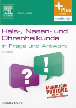 Hals-Nasen-Ohren-Heilkunde in  Frage und Antwort Hals-Nasen-Ohren-Heilkunde in  Frage und Antwort