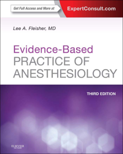 Evidence-Based Practice of Anesthesiology E-Book Evidence-Based Practice of Anesthesiology E-Book