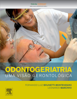 Odontogeriatria - Uma Visão Gerontológica Odontogeriatria - Uma Visão Gerontológica
