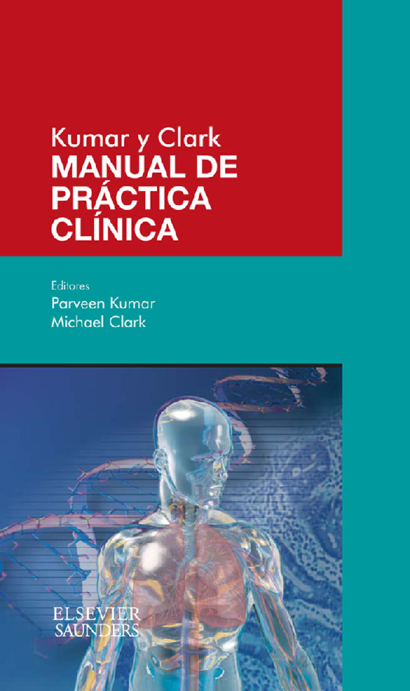 Kumar y Clark. Manual de práctica clínica